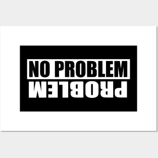 No Problem Problem Posters and Art